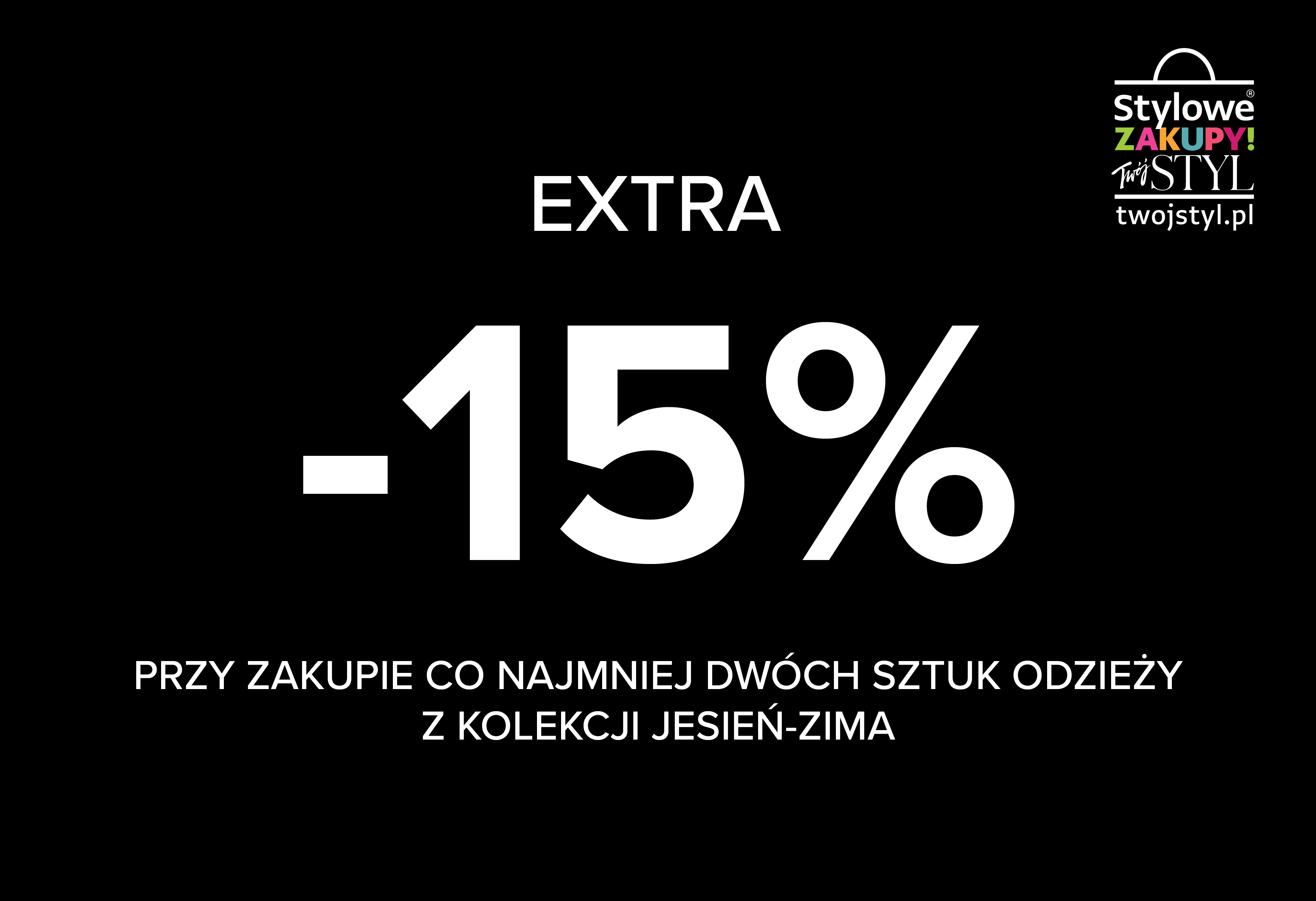 Czarny baner Stylowe Zakupy z informacją o dodatkowym rabacie 15% przy zakupie co najmniej dwóch sztuk odzieży.